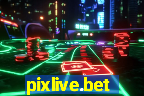 pixlive.bet