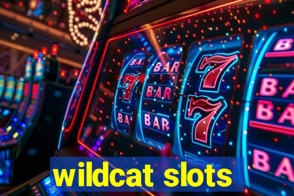 wildcat slots