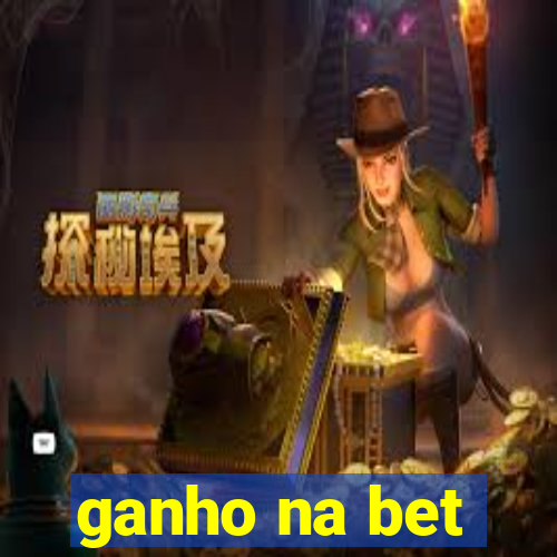 ganho na bet