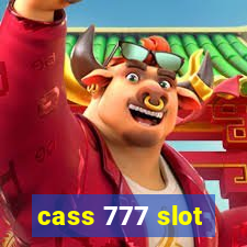 cass 777 slot