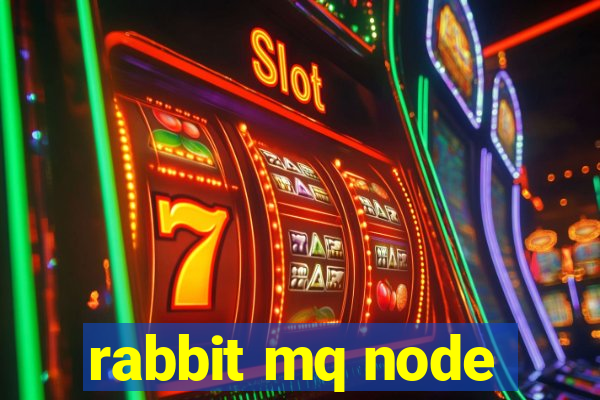 rabbit mq node