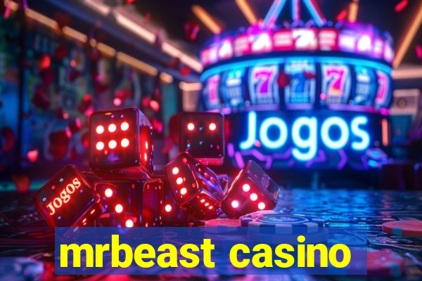 mrbeast casino