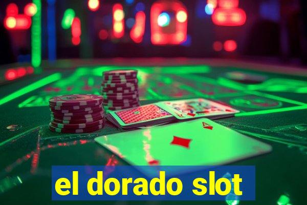 el dorado slot