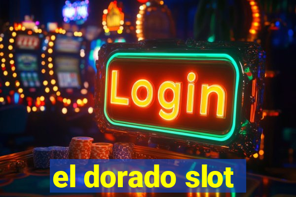 el dorado slot