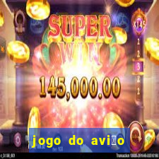 jogo do avi茫o que ganha dinheiro