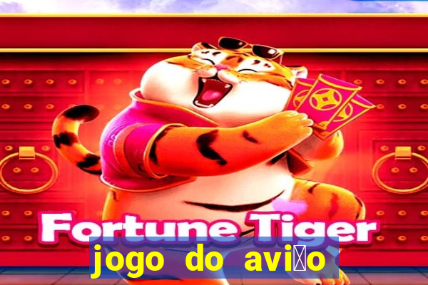 jogo do avi茫o que ganha dinheiro