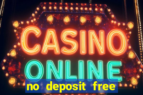 no deposit free casino money