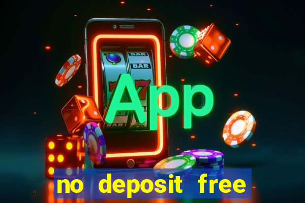 no deposit free casino money