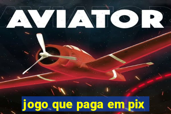 jogo que paga em pix