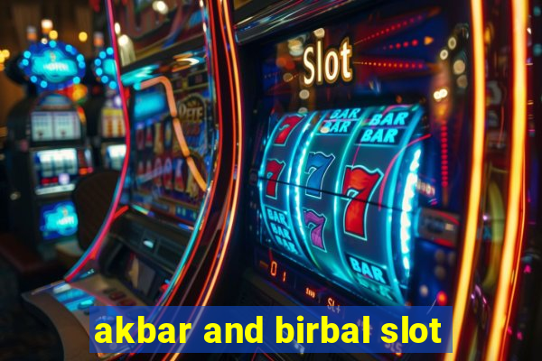 akbar and birbal slot