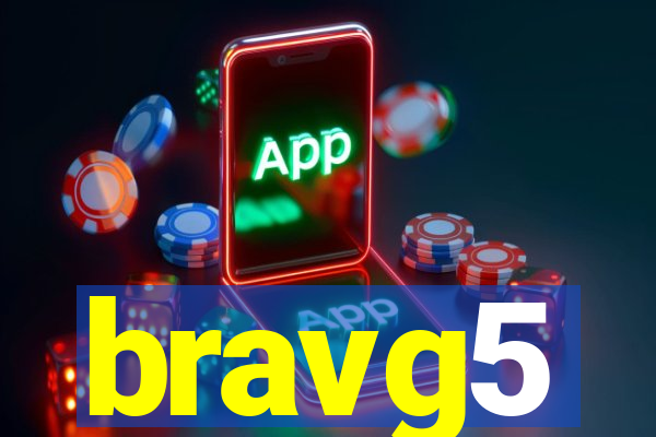 bravg5