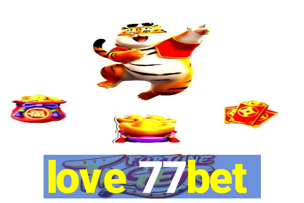 love 77bet