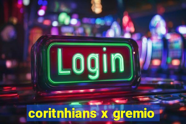 coritnhians x gremio