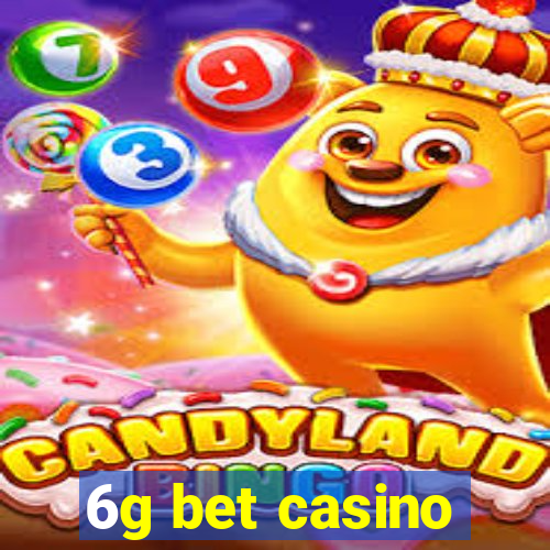 6g bet casino