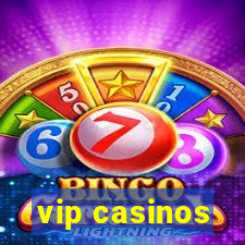 vip casinos