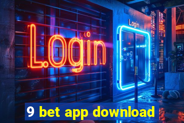 9 bet app download