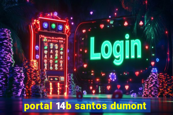 portal 14b santos dumont