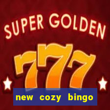 new cozy bingo sites 2017