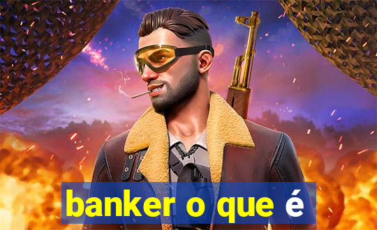 banker o que é