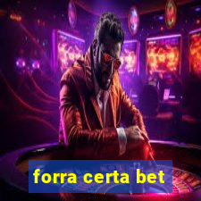 forra certa bet