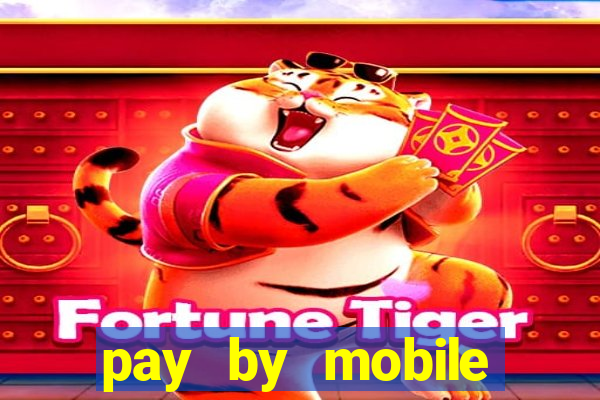 pay by mobile casino uk