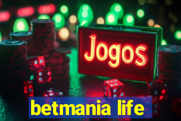 betmania life