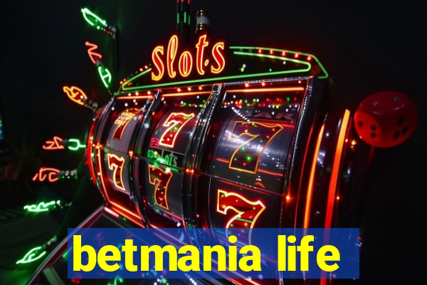 betmania life