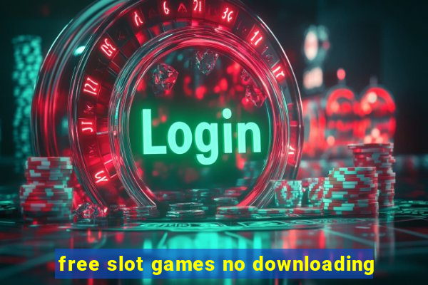 free slot games no downloading