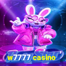 w7777 casino