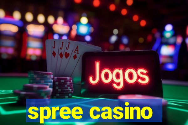 spree casino