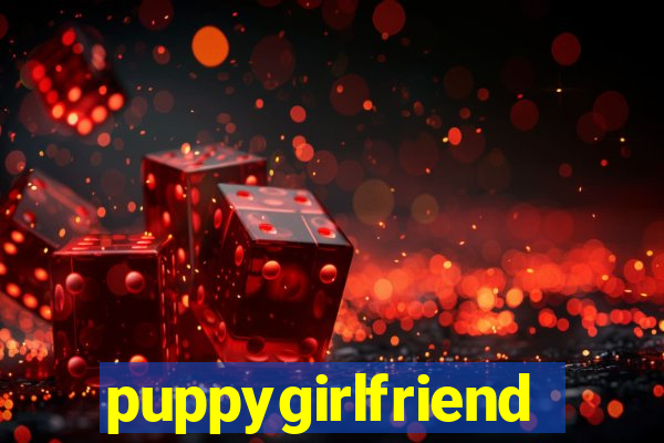 puppygirlfriend