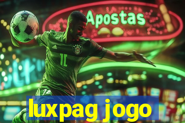 luxpag jogo