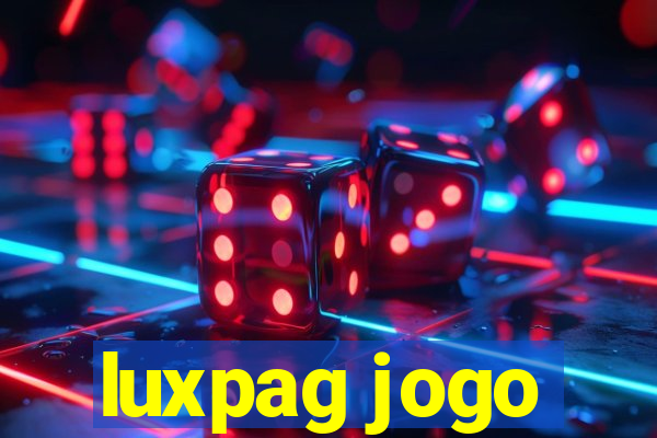 luxpag jogo