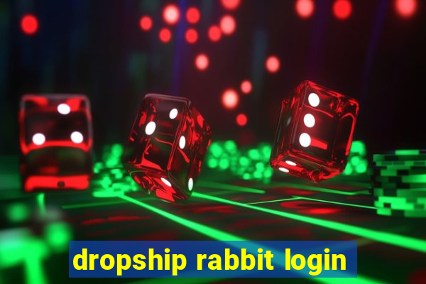 dropship rabbit login