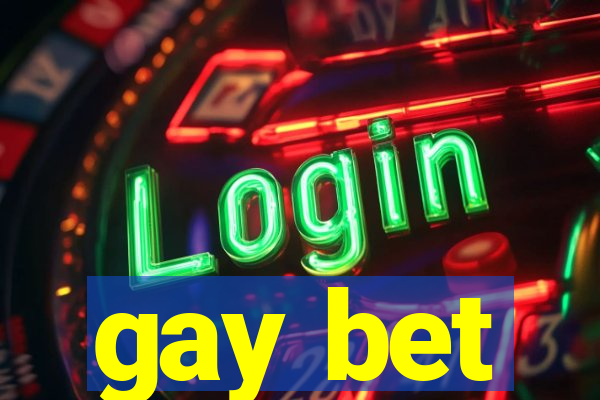 gay bet