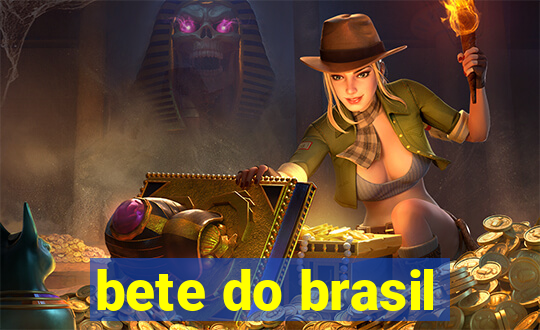 bete do brasil