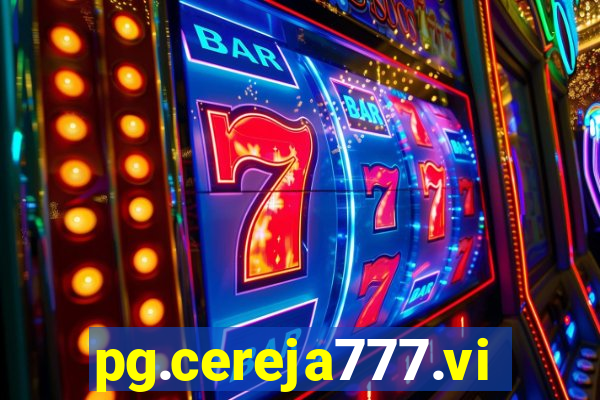 pg.cereja777.vip