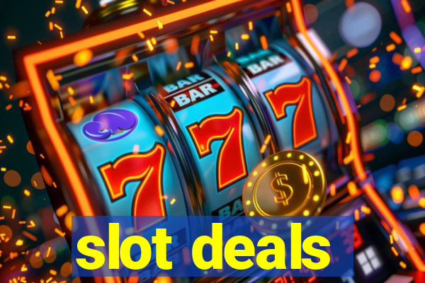 slot deals