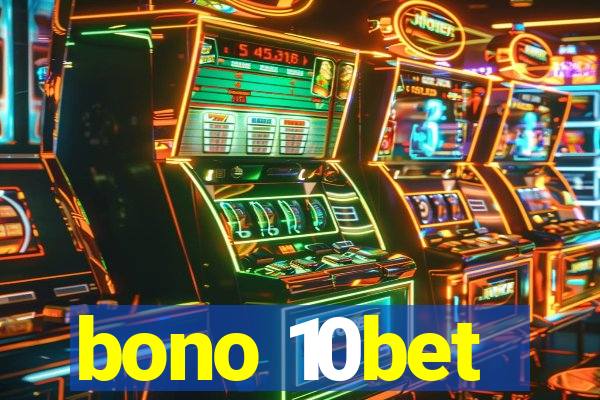 bono 10bet