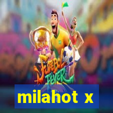 milahot x