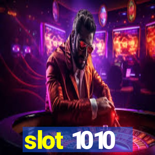 slot 1010