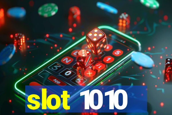 slot 1010