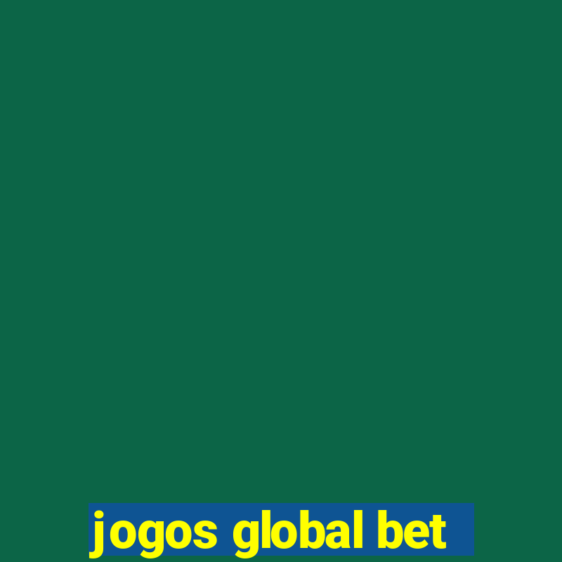 jogos global bet