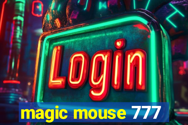 magic mouse 777