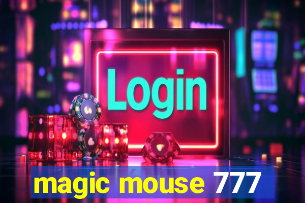 magic mouse 777