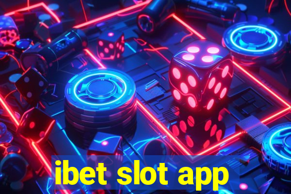 ibet slot app