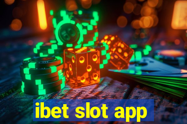 ibet slot app