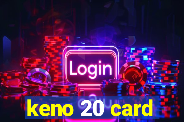 keno 20 card