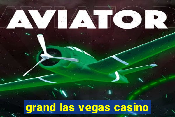 grand las vegas casino