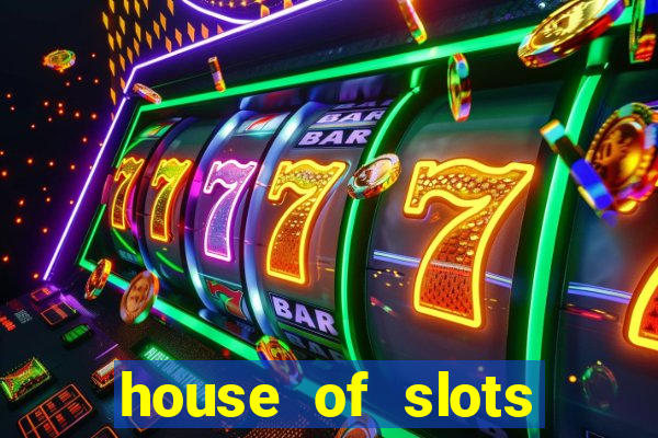 house of slots free coins